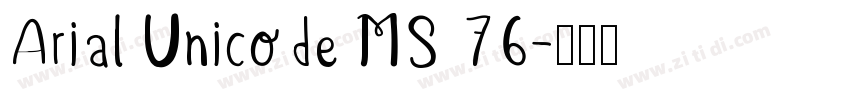 Arial Unicode MS 76字体转换